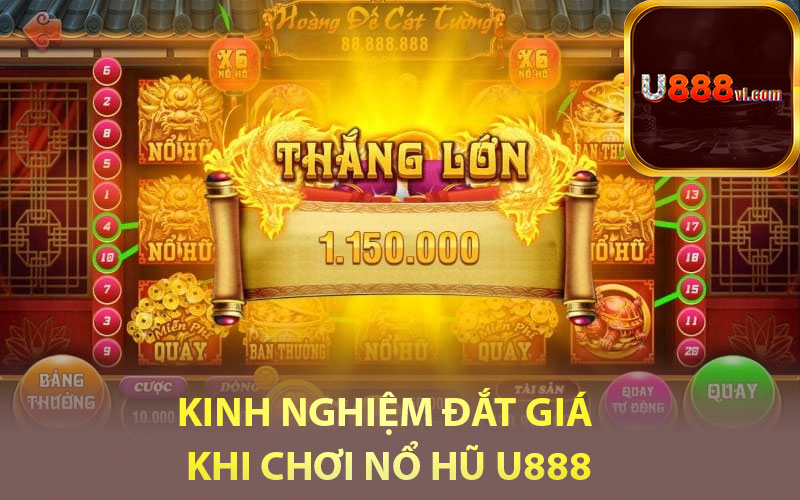 Kinh nghiệm đắt giá khi chơi nổ hũ U888